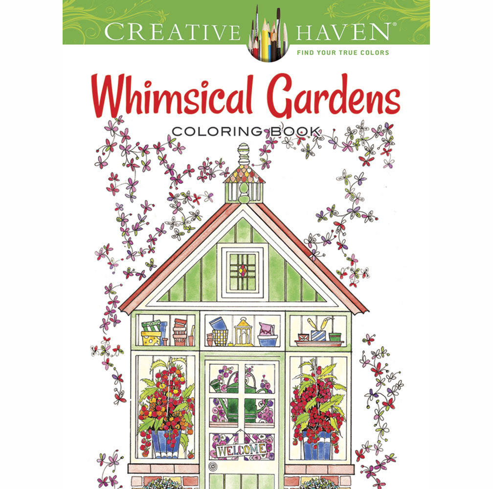 Creative Haven Color Bk Whimsical Gardens