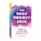 The Daily Project Card Deck